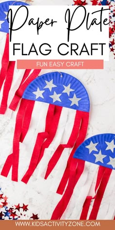 paper plate flag craft with red, white and blue stars in the background text reads patriotic paper plate flag craft