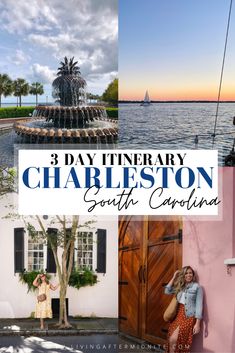 charleston, south carolina with the caption 3 day itinerary