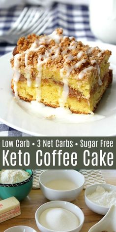 low carb, 3 net cars sugar free keto coffee cake on a plate