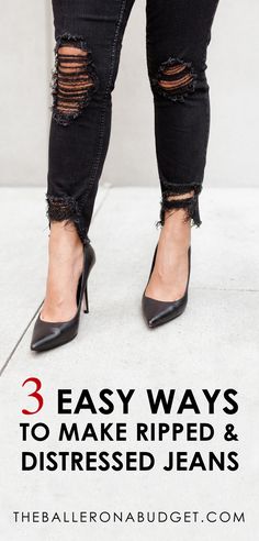 Want that distressed designer denim look without the price tag? Here are 3 incredibly easy DIY projects to create your own distressed jeans! From frayed hems to ripped knees, you can turn all of your jeans into designer ripped jeans within minutes. - www.theballeronabudget.com Distressed Jeans Diy, Ripped Jeans Designs, Diy Distressed Jeans, Diy Ripped Jeans, Jeans Tutorial, Diy Fashion Trends, Diy Jeans, All Jeans, Designer Denim