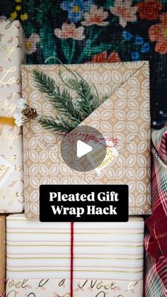 wrapped gifts with the words, pleated gift wrap hack written on them in black