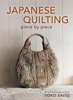 the book cover for japanese quilting piece by piece with an image of a handbag