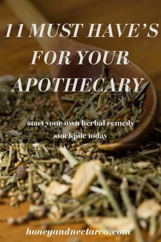 a wooden spoon full of herbs with the words i must have's for your apothecary