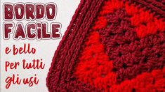 a red crocheted bag with the words, bordo facile e pella per tutti glivisi