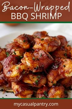 bacon wrapped bbq shrimp on a white plate with text overlay that reads, bacon wrapped bbq shrimp