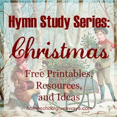 a christmas card with two children on a sleigh and the words hym study series christmas free printables, resources, and ideas