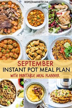 a collage of pictures with the words, september instant pot meal plan and printable meal planner