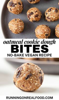 no bake cookie dough bites on a plate with the words, oatmeal cookie dough bites no - bake vegan recipe