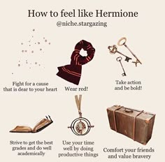 a poster with instructions on how to feel like hermione and other things that are in it