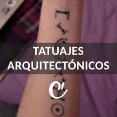 a person with a tattoo on their arm and the words tatuas arquitetonicos