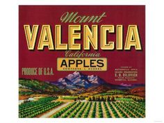 an old advertisement for mont valencia california apples in front of mountains and trees