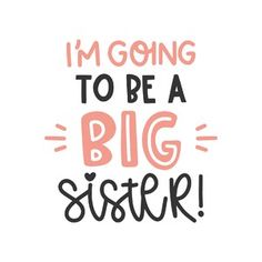 Design Store Product ID D-391191 Sister Svg Free, Big Sister Svg, Sister Svg, Promoted To Big Sister, Cricut Explore Air 2, Silhouette America, Cricut Explore Air, Baby Svg, Free Svg Cut Files