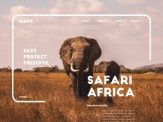 an elephant is standing in the middle of a field with another elephant behind it that reads save protect preserve safari africa