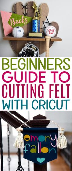 the beginner's guide to cutting felt with cricut is easy and fun