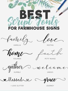 the best script font for farmhouse signs and other handwritten lettering styles that you can use to make your own calligraphy