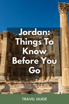 jordan things to know before you go travel guide with text overlay that reads jordan things to know before you go