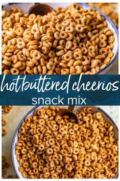 two bowls filled with cheerios and the words, hot buttered cheetos snack mix