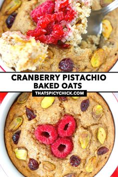 cranberry pistachio baked oats are topped with fresh raspberries and pistachio