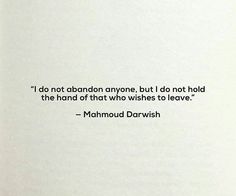 an image of a book with a quote on the front and back cover that reads, i do not abandon anyone, but to do not hold the hand of that who wishes to leave