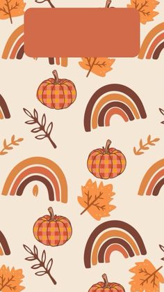 an autumn pattern with pumpkins, leaves and rainbow in the background that says happy fall