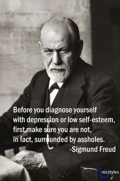 Before You Diagnose Yourself With, Sigmund Freud Art, Sigmund Freud Quotes, Stoicism Quotes, Stoic Quotes, Philosophical Quotes, Warrior Quotes, Sigmund Freud, Philosophy Quotes