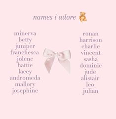 a pink background with the words names i adore and a teddy bear