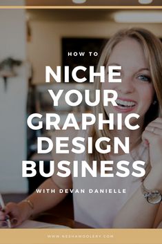 a woman sitting in front of a laptop computer with the words how to niche your graphic design business