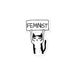 a black and white sticker with a cat holding a sign that says feminist on it