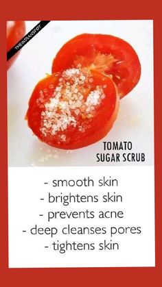 Tomato Slice, Easy Sugar Scrub, Nice Skin, Tomato Face, Cleanse Face, Vegetable Slice, Clear Skin Face, Skin Face Mask, Face Brightening