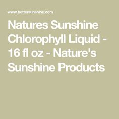 the text natures sunshine chlorphyl liquid - 16 floz - nature's sunshine products