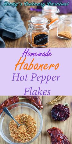 homemade habapeno hot pepper flakes in glass bowls