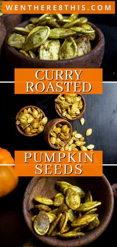 pumpkin seeds in wooden bowls with the words curry roasted and pumpkin seeds on them,