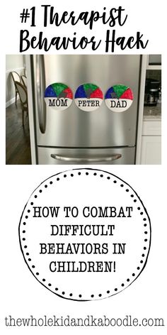 a refrigerator with the words, how to combat difficult behavior in children