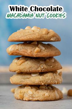 white chocolate macadamia nut cookies stacked on top of each other with the title above it