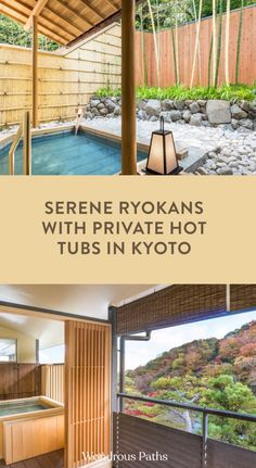 an outdoor jacuzzi with text overlaying it that reads serene ryans with private hot tubs in kyto