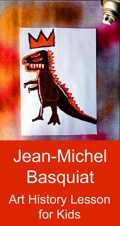 the cover of jean - michel basquaat's art history lesson for kids