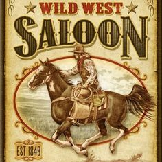 a cowboy riding on the back of a horse in front of a sign that says wild west saloon