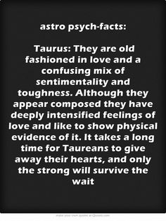 a poem written in black and white with the words astro psychfacts tarruss they are old fashioned love and a confusing mix of sentimentality and toughness