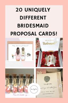 wedding cards with the words 20 uniquely different bridesmaid proposal cards