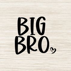 Big Brother Svg, Kids Shirt Svg, Brother Png, Svg Kids, Cut Canvas, Scan And Cut, Brother Scan And Cut, Photo Editing Software, Shirt Svg