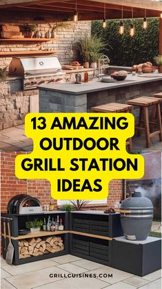 an outdoor grill station is shown with the words 13 amazing outdoor grill station ideas on it