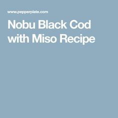 nobu black god with miso recipe on the cover of a cook's book