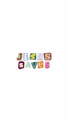 the word jesus saves written in cut out letters