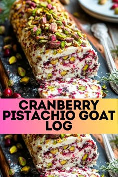 cranberry pistachio goat log with text overlay