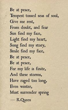 an old poem written in black ink on white paper with writing that reads,'be at peace, tempestt tossed seas of soul give me rest, from doubt, and fear