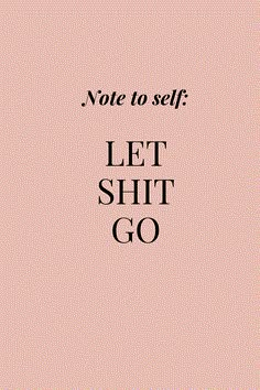 Denke neben der Spur, let shit go und verweile nicht in alten Denkmustern. DIe Kolumne auf dem Blog Nowshine: Beauty, Mode, Lifestyle und Persönliches Vision Board Letting Go, Going Out Vibes, That Girl Lifestyle, Funny Affirmations, It Girl Quotes Pink, Self Care Lifestyle, Self Care Meme Funny, Self Love Memes, Let Things Go