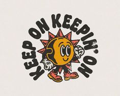 an image of a sticker that says keep on