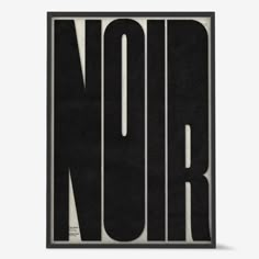 a black and white poster with the word noir in it's center, against a gray background