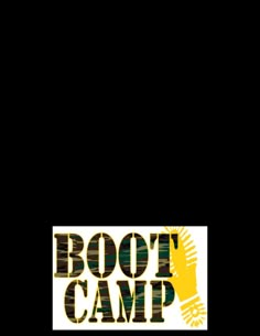 a poster with the words boot camp written in black and yellow, on a white background