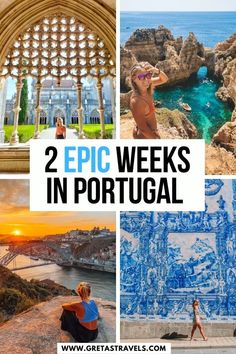 two pictures with the words 2 epic weeks in portugal